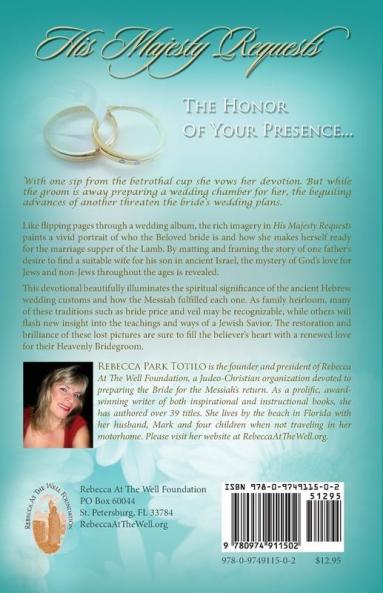 His Majesty Requests: The Prophetic Significance of the Jewish Wedding for the Bride of Christ