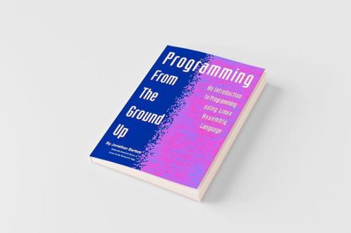 Programming from the Ground Up