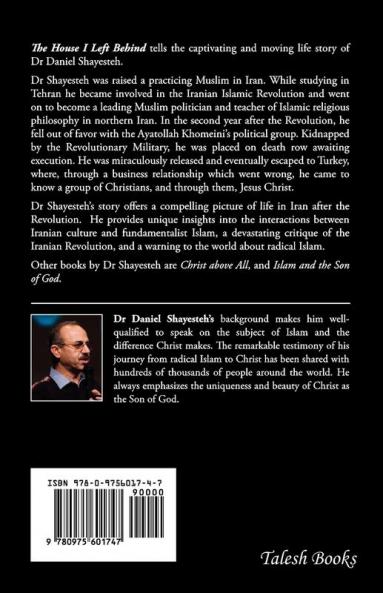 The House I Left Behind: a Journey from Islam to Christ