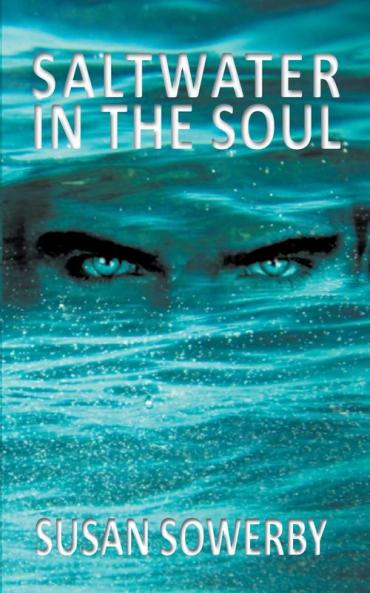 Saltwater in the soul: Book one in Saltwater Series