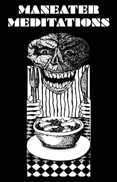 Maneater Meditations
