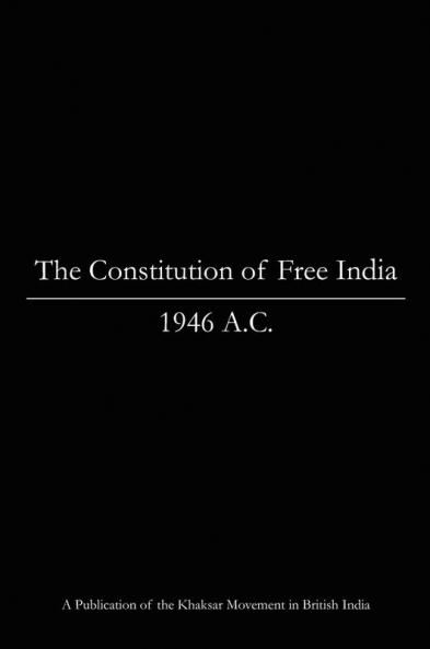 The Constitution of Free India 1946 A.C.