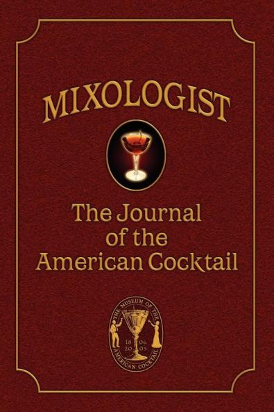 Mixologist: The Journal of the American Cocktail Volume 1