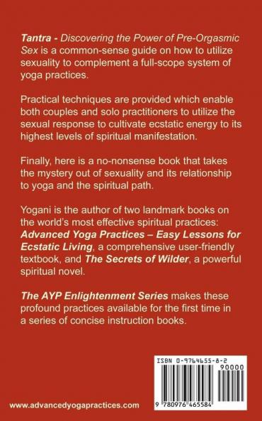 Tantra - Discovering the Power of Pre-Orgasmic Sex (AYP Enlightenment Series Book 3)