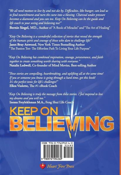 Keep on Believing: Stories of Inspiration Courage and Triumph