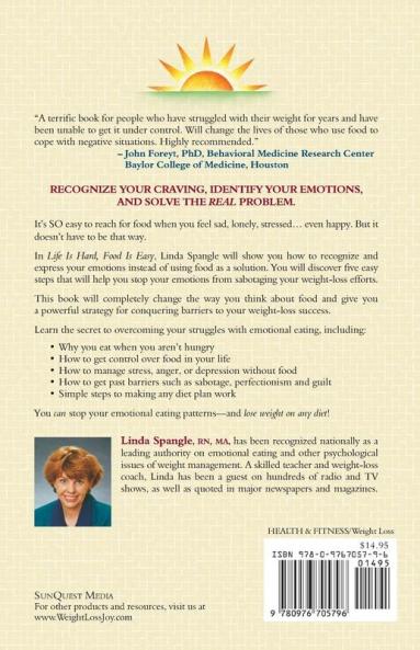 Life is Hard Food is Easy: The 5-Step Plan to Overcome Emotional Eating