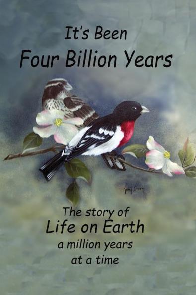 It's Been Four Billion Years: The Story of Life on Earth a Million Years at a Time