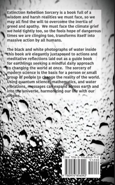Extinction Rebellion Sorcery: A Book of Black & White Photography and Daily Meditations