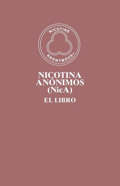 Nicotina Anónimos (Nica): El Libro (Spanish Edition)