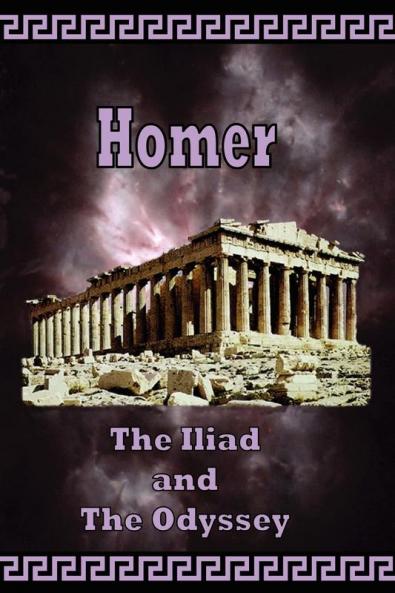 Homer - the Iliad and the Odyssey