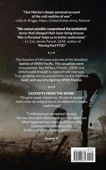 War Is Personal: Hell Luck and Resilience-A WWII Combat Marine's Accounts of Okinawa and China