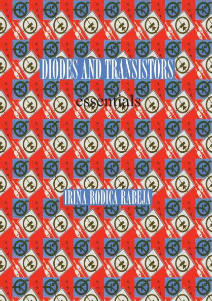 Diodes and Transistors: essentials