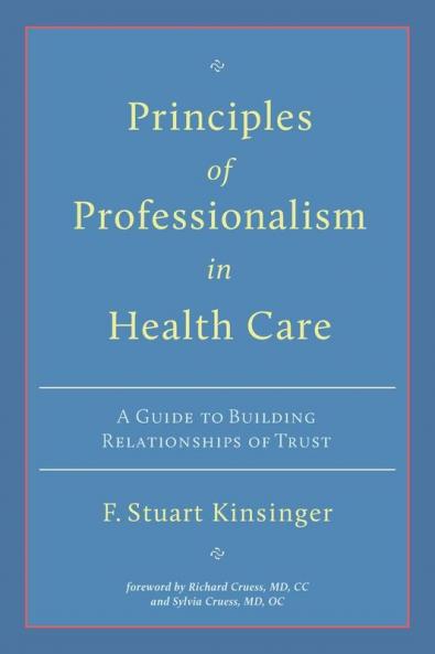 Principles of Professionalism in Health Care