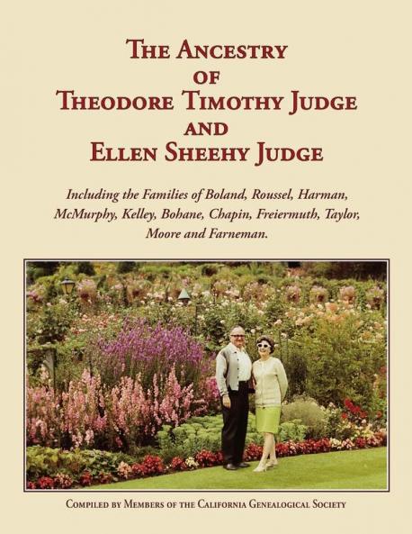 The Ancestry of Theodore Timothy Judge and Ellen Sheehy Judge