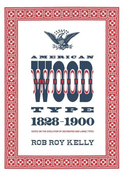 American Wood Type: 1828-1900