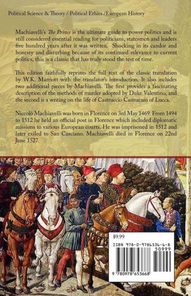 The Prince - Special Edition with Machiavelli's Description of the Methods of Murder Adopted by Duke Valentino & the Life of Castruccio Castracani