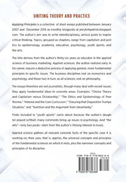 Applying Principles: Short Essays Based on the Philosophy of Ayn Rand Economics of Ludwig von Mises and Psychology of Edith Packer