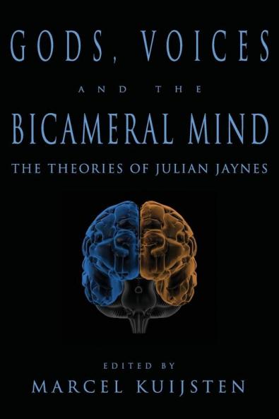 Gods Voices and the Bicameral Mind