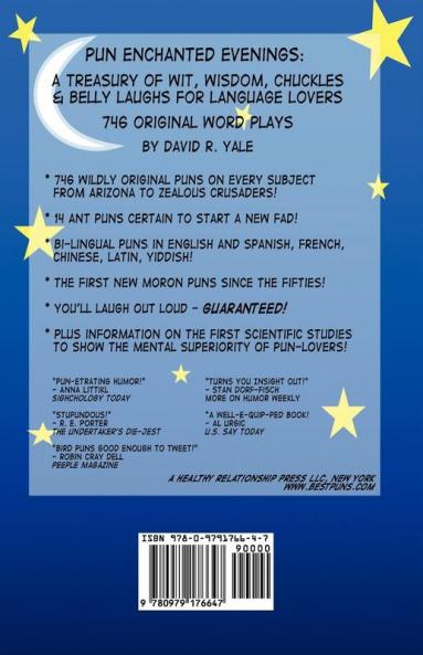 Pun Enchanted Evenings: A Treasury of Wit Wisdom Chuckles and Belly Laughs for Language Lovers -- 746 Original Word Plays
