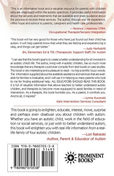 Understanding Autism: Useful Information for Dealing with Autism from Parents Who Have Lived with it 24/7 with Four Children in the Autistic Spectrum