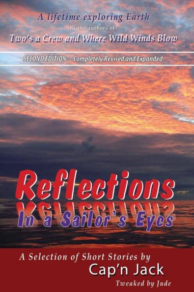 Reflections in a Sailor’s Eyes: A Lifetime Exploring Earth