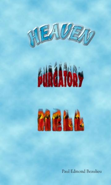 Heaven Purgatory Hell
