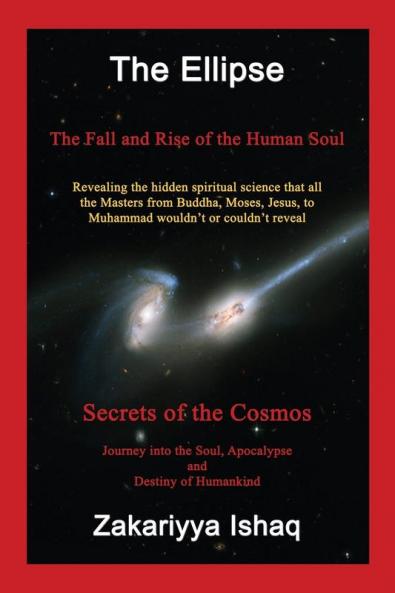The Ellipse: The Fall and Rise of the Human Soul Secrets of the Cosmos