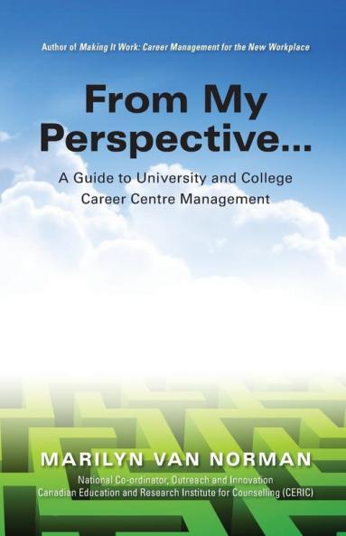 From My Perspective... A Guide to University and College Career Centre Management