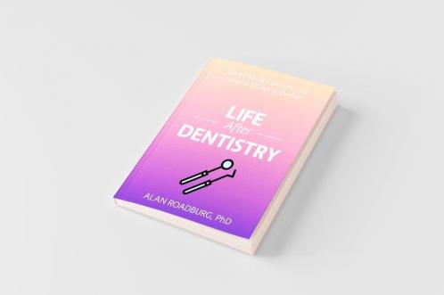 Life After Dentistry