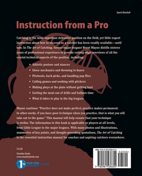 The Art of Catching: The Secrets and Techniques of Baseball's Most Demanding Position