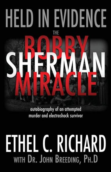 Held in Evidence: The Bobby Sherman Miracle: 1