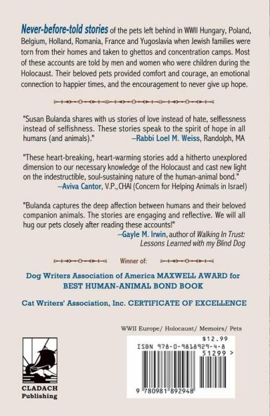 Faithful Friends: Holocaust Survivors' Stories of the Pets Who Gave Them Comfort Suffered Alongside Them and Waited for Their Return