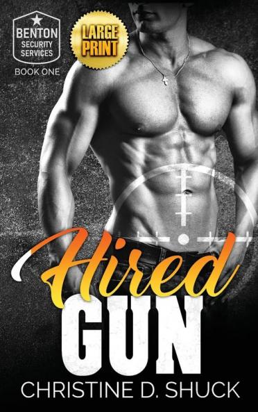 Hired Gun: Large Print Edition: 1 (Benton Security Services)