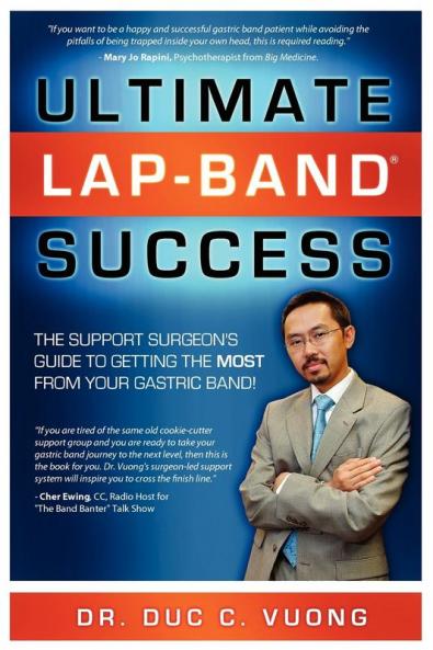 Ultimate Lap-band Success: The Support Surgeon's Guide to Getting the Most from Your Gastric Band