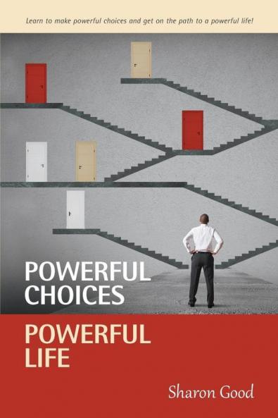 Powerful Choices Powerful Life