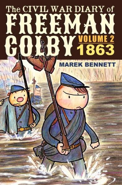 The Civil War Diary of Freeman Colby Volume 2 (HARDCOVER): 1863