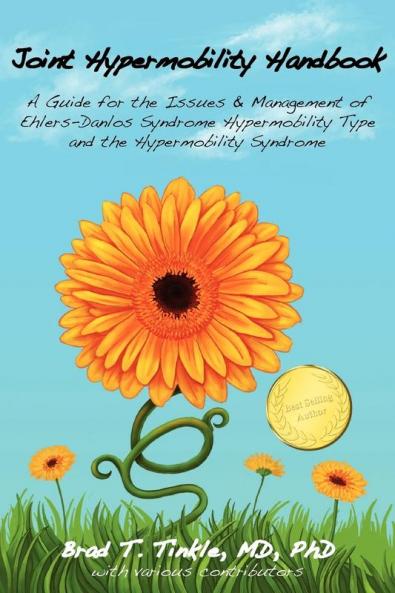 Joint Hypermobility Handbook-  A Guide for the Issues & Management of Ehlers-Danlos Syndrome Hypermobility Type  and the Hypermobility Syndrome