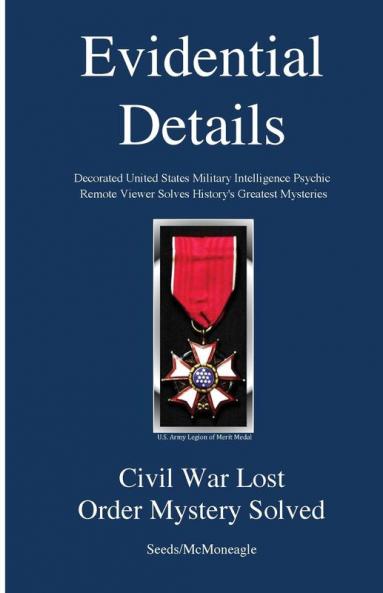 Civil War Lost Order Mystery Solved (Evidential Details Mystery)