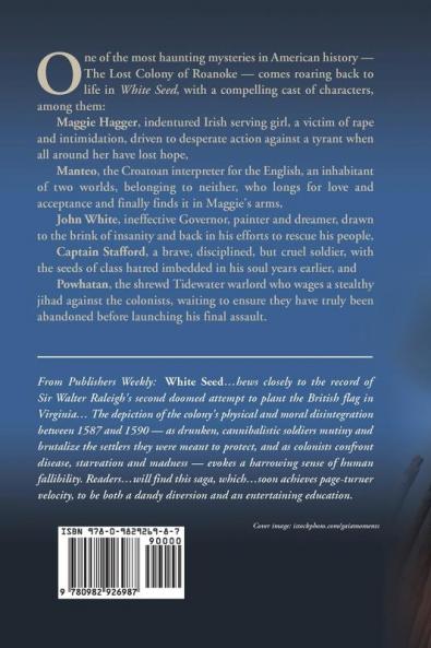 White Seed: The Untold Story of the Lost Colony of Roanoke