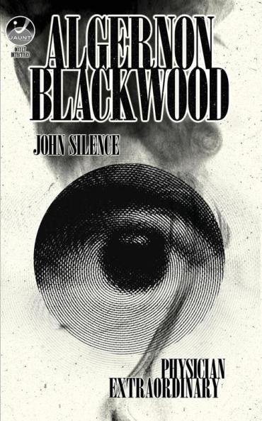 John Silence Physician Extraordinary