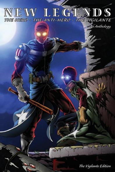 New Legends: Hero Anti-Hero Vigilante - Vigilante Edition