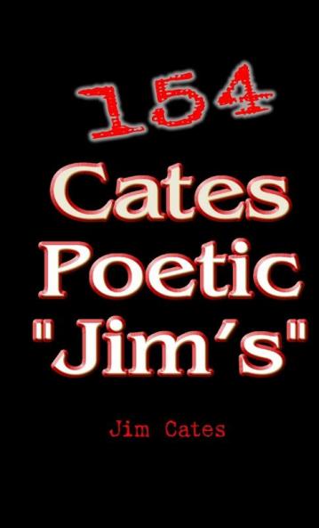 154 Cates Poetic Jim's