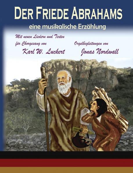 Der Friede Abrahams: Eine Musikalische Erzaehlung