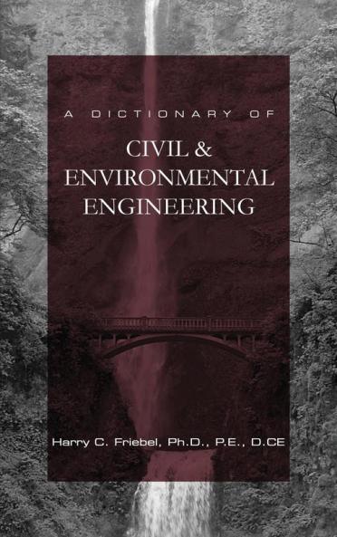 A Dictionary of Civil & Environmental Engineering