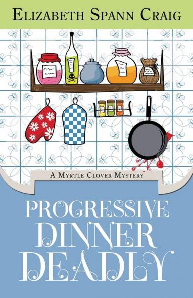 Progressive Dinner Deadly: 2 (Myrtle Clover Cozy Mystery)