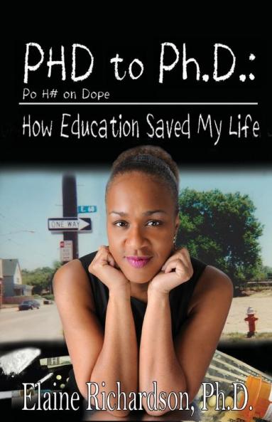 Phd to Ph.d.: Po H# on Dope: How Education Saved My Life