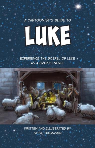 A Cartoonist's Guide to the Gospel of Luke