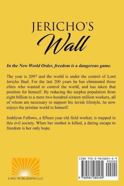 Jericho's Wall: In the New World Order Freedom is a Dangerous Game
