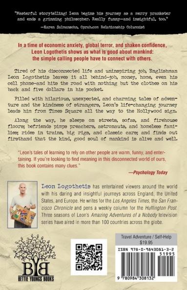 Amazing Adventures Of A Nobody: A Life Changing Journey Across America Relying on the Kindness of Strangers.