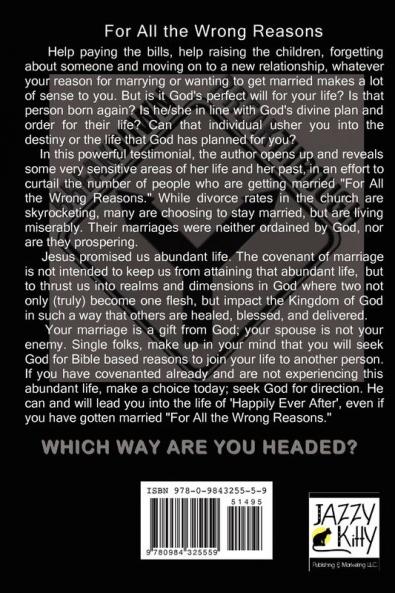 For All the Wrong Reasons Marriage